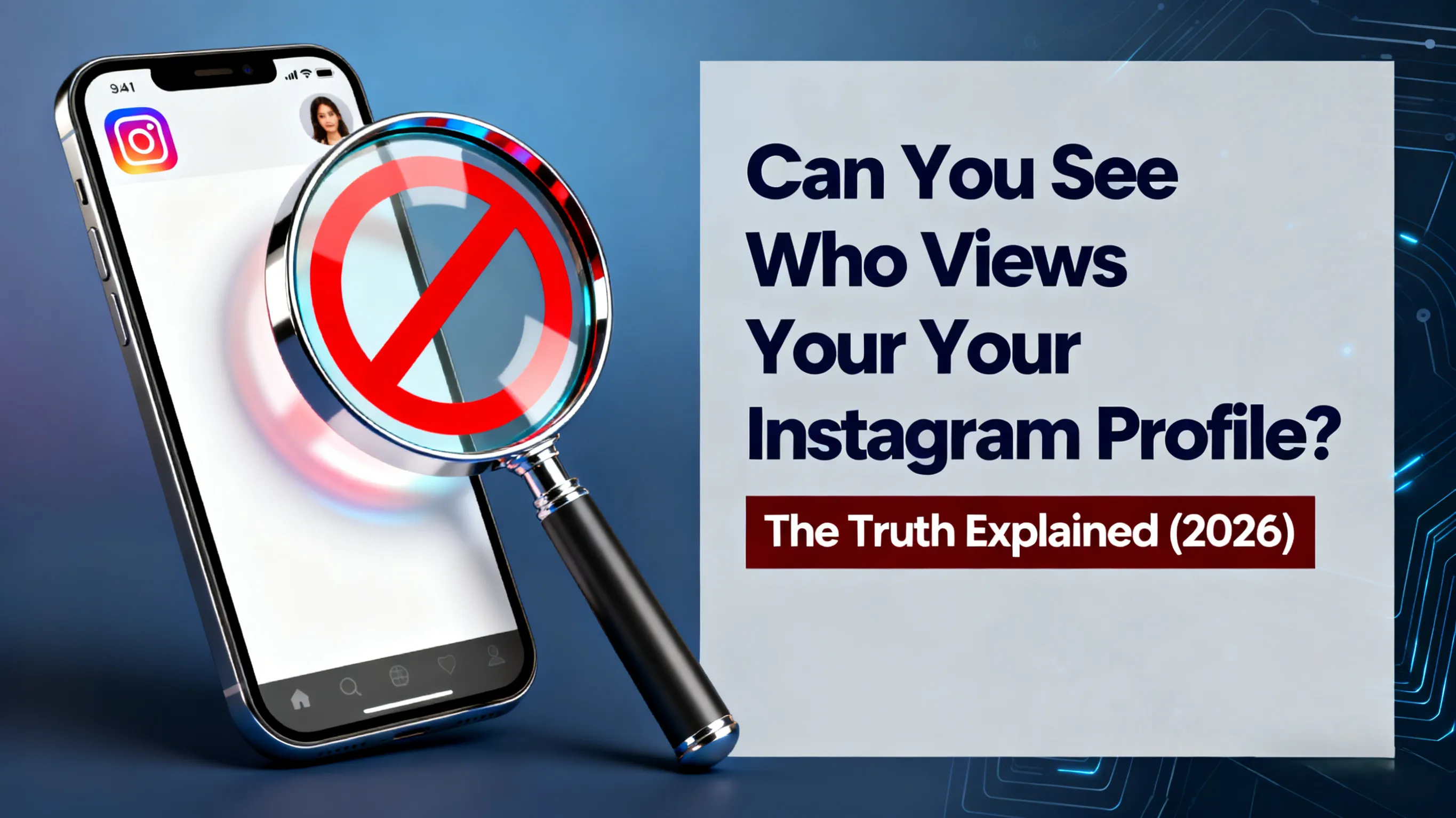 ¿Puedes ver quién ve tu perfil de Instagram? (La verdad explicada)