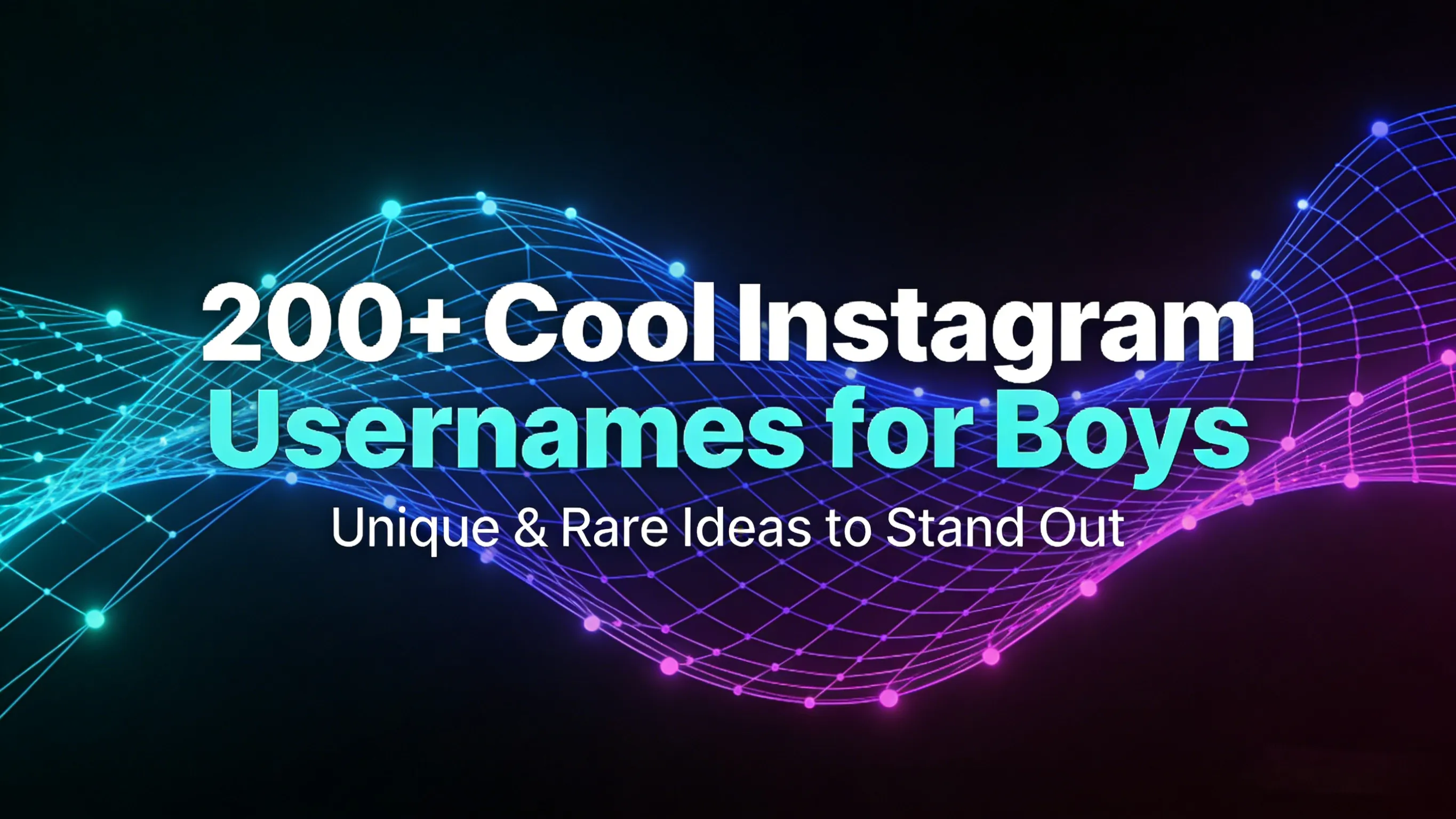 +200 Nombres de Usuario para Instagram de Chicos (Ideas Únicas)