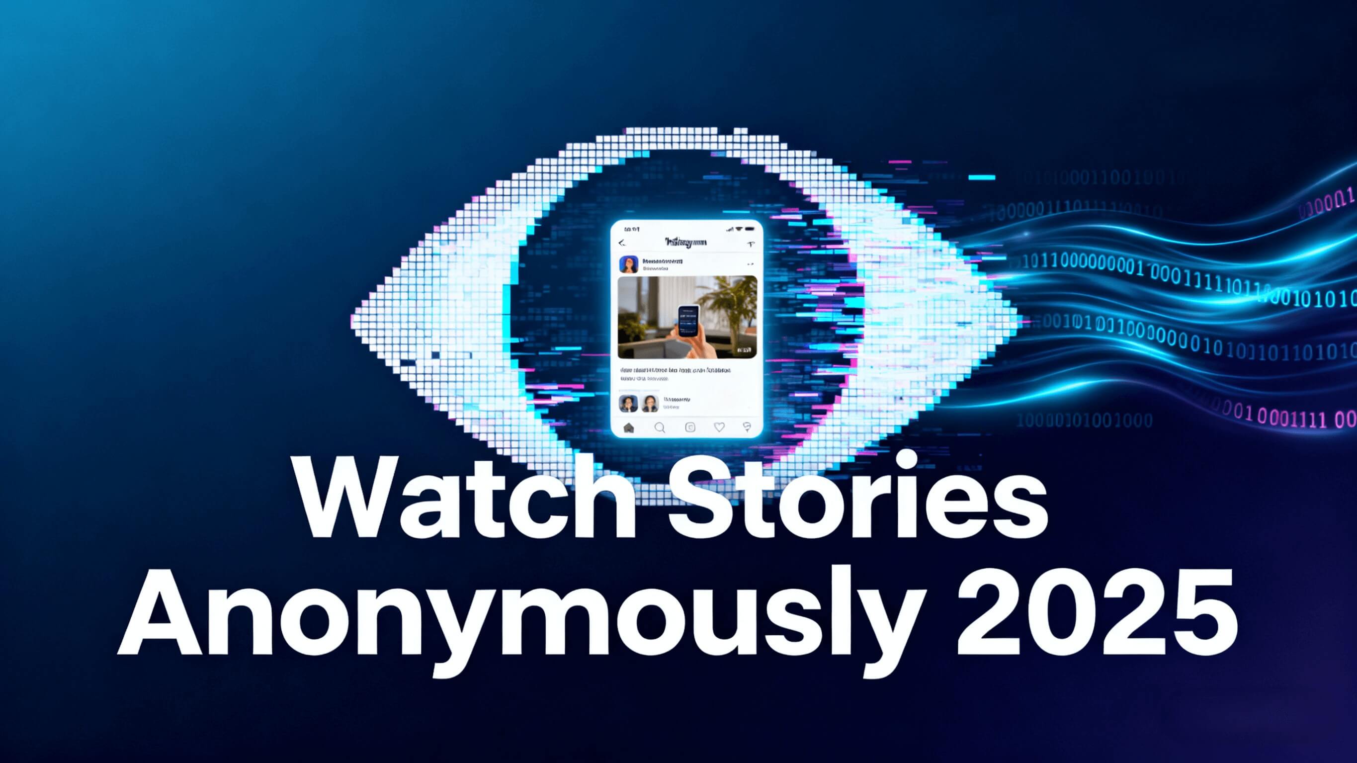 Melhores Ferramentas de Visualização Anônima de Stories do Instagram para Ver Stories Secretamente (Edição 2025)