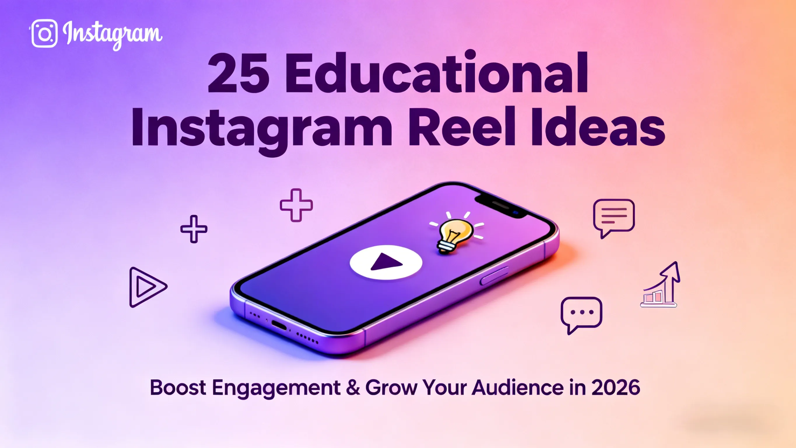 25 Educational Instagram Reel Ideas to Boost Engagement